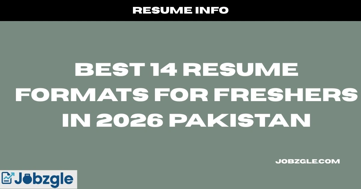 Best 14 Resume Formats for Freshers in 2026 Pakistan